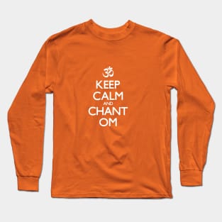 "Keep Calm and Chant Om" sign Long Sleeve T-Shirt